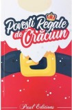 Povesti Regale de Craciun - Paul Editions