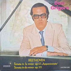 Disc vinil, LP. SONATA IN FA MINOR OP.57 "APPASSIONATA". SONATA IN DO MINOR OP.111. DAN GRIGORE - PIAN-LUDWIG VA