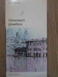 Itinerarii Plastice - A.E. Baconsky, 1986, Meridiane, Biblioteca de Arta, Carte Arta, Album Arta, Romana, Necartonata, 332 Pagini