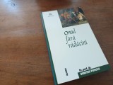PR.PROF. DUMITRU POPESCU, OMUL FARA RADACINI. MISIUNEA BISERICII IN EPOCA MODERNA