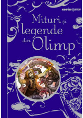 Mituri si legende din Olimp. Editia a II-a - Anna Milbourne, Louie Stowell foto