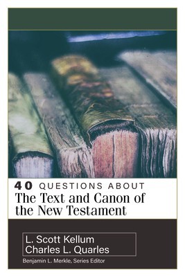40 Questions about the Text and Canon of the New Testament foto
