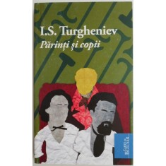 Parinti si copii &ndash; I. S. Turgheniev