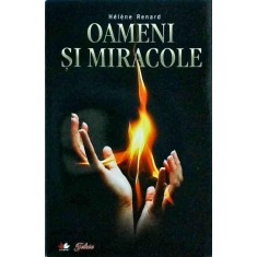 Helene Renard - Oameni si miracole