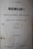 MAXIMILIAN I . , 1870
