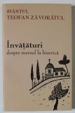 INVATATURI DESPRE MERSUL LA BISERICA de SFANTUL TEOFAN ZAVORATUL , 2015