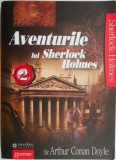 Aventurile lui Sherlock Holmes, vol. 2 &ndash; Sir Arthur Conan Doyle