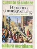 Victor Ieronim Stoichiță - Pontormo și manierismul (editia 1978)