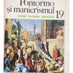 Victor Ieronim Stoichiță - Pontormo și manierismul (editia 1978)