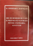 1001 de remedii de casa si preparate naturale pentru pastrarea sanatatii, 1992, Alta editura