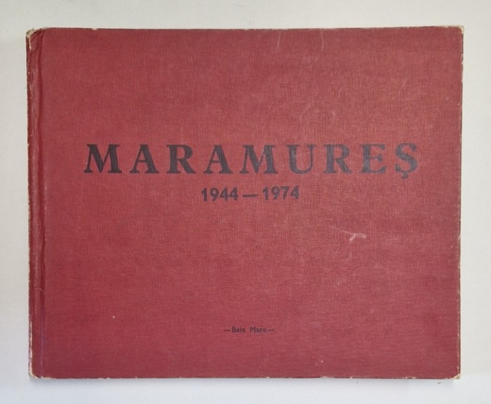 MARAMURES 1944-1974