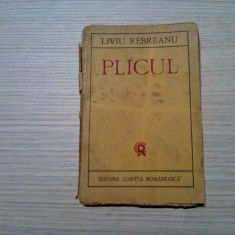 LIVIU REBREANU - PLICUL - Comedie in trei acte - editia I, 1923, 135 p.