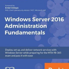 Windows Server 2016 Administration Fundamentals