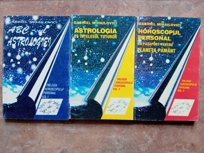 TRILOGIA HOROSCOPULUI PERSONAL- Gabriel MIHAILOVICI ,3 volume