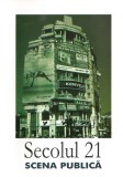 Revista Secolul 21 - Scena publica |, Fundatia Culturala Secolul 21