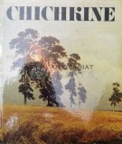 CHICHKINE / SHISHKIN album pictura, text in limba franceza - 1981 - Chichkine (X39)