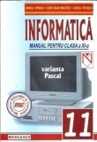 Cumpara ieftin Informatica - Manual clasa a XI-a - Varianta Pascal - Daniela Oprescu