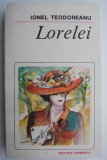 Cumpara ieftin Lorelei - Ionel Teodoreanu, Roman