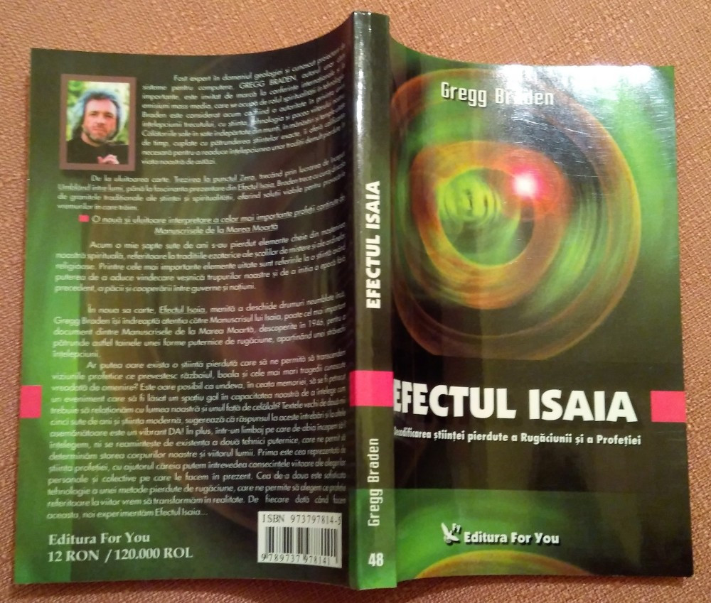 Efectul Isaia. Editura For You, 2004 - Gregg Braden | Okazii.ro