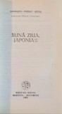 BUNA ZIUA JAPONIA de GEORGETA POPESCU SENAS, 1994