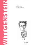 Descopera filosofia. Wittgenstein - Carla Carmona - Editura Litera