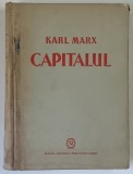 CAPITALUL , CRITICA ECONOMIEI POLITICE , VOL I , CARTEA I de KARL MARX , 1948, EDITIA A II-A ,