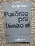 Pasarea pre limba ei - Dorin Baciu