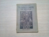 A SASEA CARTE DE RELIGIE - Dumitru Calugar - Sibiu, 1943, 78 p.
