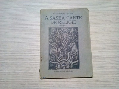 A SASEA CARTE DE RELIGIE - Dumitru Calugar - Sibiu, 1943, 78 p. foto