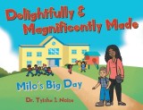 Delightfully &amp;amp; Magnificently Made: Milo's Big Day