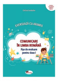 Exersează cu Aramis. Comunicare &icirc;n limba rom&acirc;nă. Clasa I - Paperback - Celina Iordache - Aramis