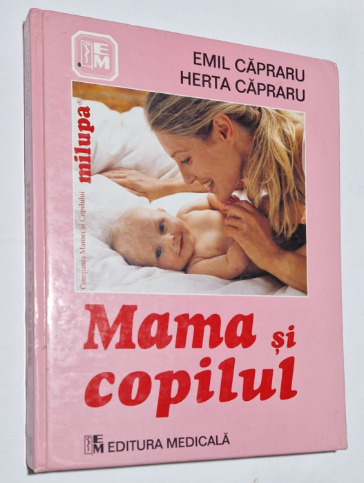 Mama si copilul - Emil Capraru , Herta Capraru - 2006
