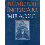 Primejdii, incercari, miracole (Ed. a II-a)