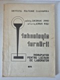Tehnologia turnării. &Icirc;ndrumător laborator 1975 &ndash; Institutul Politehnic Cluj
