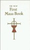 The New First Mass Book for Children - Illustrated Catholic Mass Guide for First Holy Communion - English
