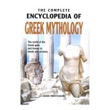 Cumpara ieftin The Complete Encyclopedia of Greek Mythology