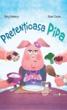 Pretentioasa Pipa - Univers