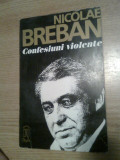 Nicolae Breban - Confesiuni violente - Dialoguri cu Constantin Iftime (1994)