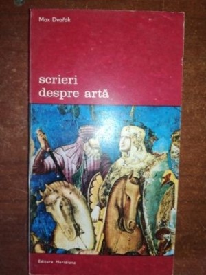 Scrieri despre arta- Max Dvafak foto