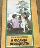 ELVI02 0442 Edt. Ion Creanga - O vacanta neobisnuita - Maria Zimceanu