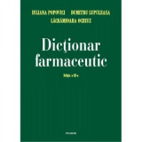 Dictionar farmaceutic. Editia a 3-a - Dumitru Lupuleasa