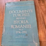 Documente turcesti privind istoria Romaniei Vol.II 1774-1791 - Mustafa A. Mehmet