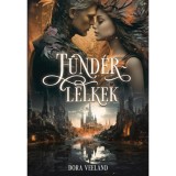 T&uuml;nd&eacute;rlelkek - Dora Veeland
