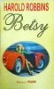Harold Robbins - Betsy, Editura Olimp, Bestseller, 1993, 514 pagini, dimensiune 13 x 20 cm, stare buna, limba romana
