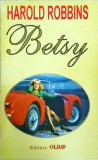 Harold Robbins - Betsy, Editura Olimp, Bestseller, 1993, 514 pagini, dimensiune 13 x 20 cm, stare buna, limba romana