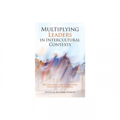 Multiplying Leaders in Intercultural Contexts: Recognizing and Developing Grassroots Potential foto