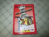 Radu Theodoru - Francmasoneria. Pro si contra