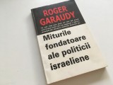 ROGER GARAUDY, MITURILE FONDATOARE ALE POLITICII ISRAELITE