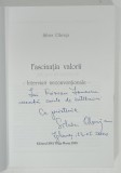 FASCINATIA VALORII de SILVIA OBREJA , INTERVIURI NECONVENTIONALE , 2000 , DEDICATIE *