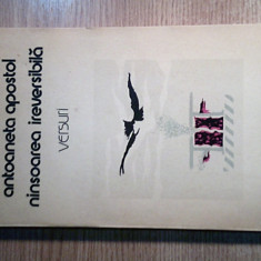 Antoaneta Apostol - Ninsoarea ireversibila (Editura Cartea Romaneasca, 1983)